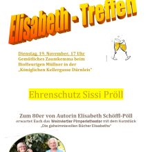 19. November: Elisabeth Treffen beim Bio-Heurigen Müllner in der Königlichen Kellergasse Dürnleis. Herzliche Einladung an alle Liesln & Co!