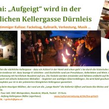 30. Mai: Lange Nacht der Kellergassen - Aufg´eigt wird in der Königlichen Kellergasse Dürnleis - Start 19 Uhr!