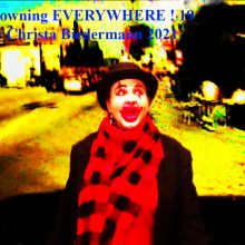 Clowning EVERYWHERE ! Folge 19, Kurzperformace, Trickvideo, online auf Facebook, VOR und HINTER der Kamera c Christa Biedermann 2021